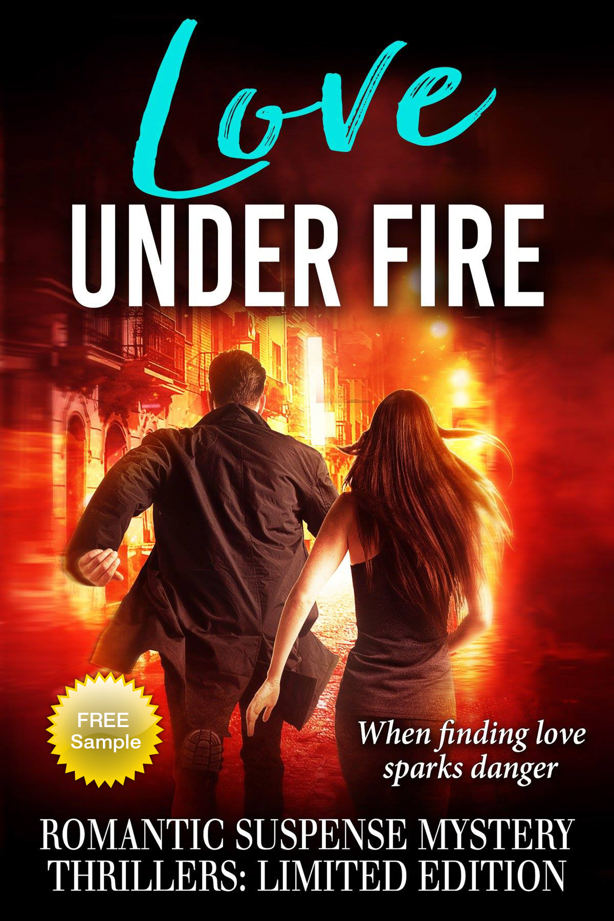 Free Romantic Suspense Sampler from Love Under Fire Authors! Alyssa