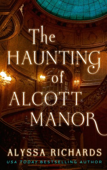The Haunting of Alcott Manor